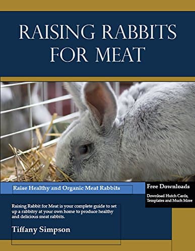 Raising Rabbits For Meat Kindle Edition