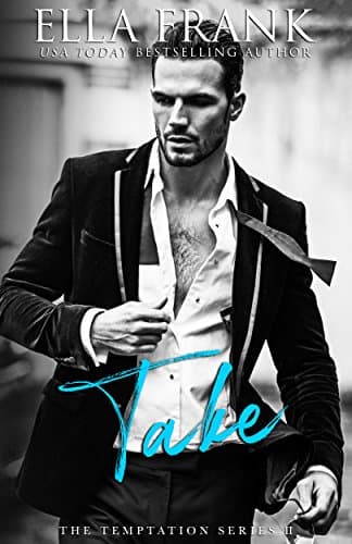 Take (Temptation Series Book 2) Kindle Edition
