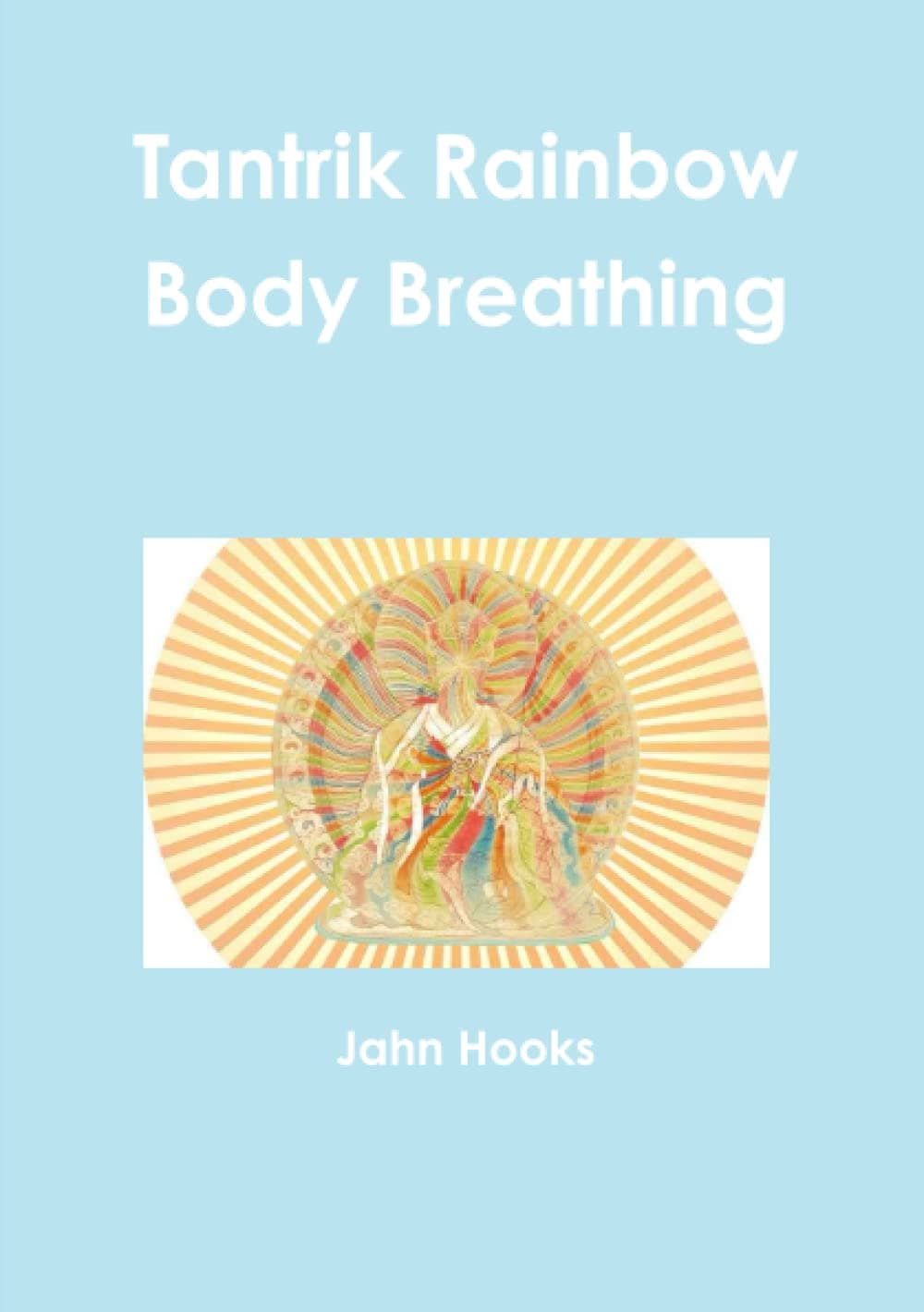 Tantrik Rainbow Body Breathing