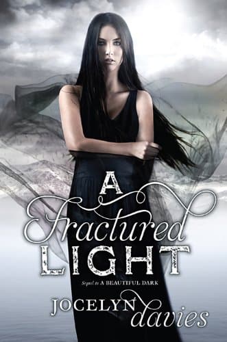 A Fractured Light (A Beautiful Dark Book 2)