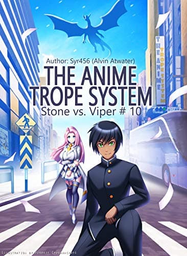 The Anime Trope System: Stone vs. Viper, #10 a LitRPG