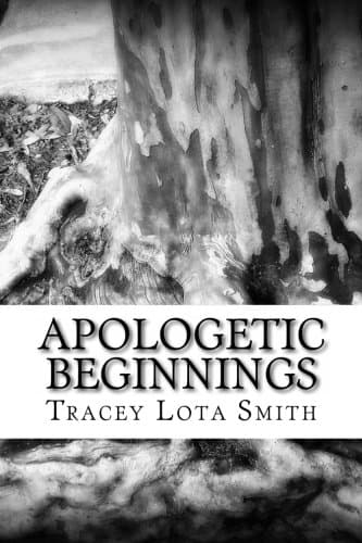 Apologetic Beginnings: Poetry