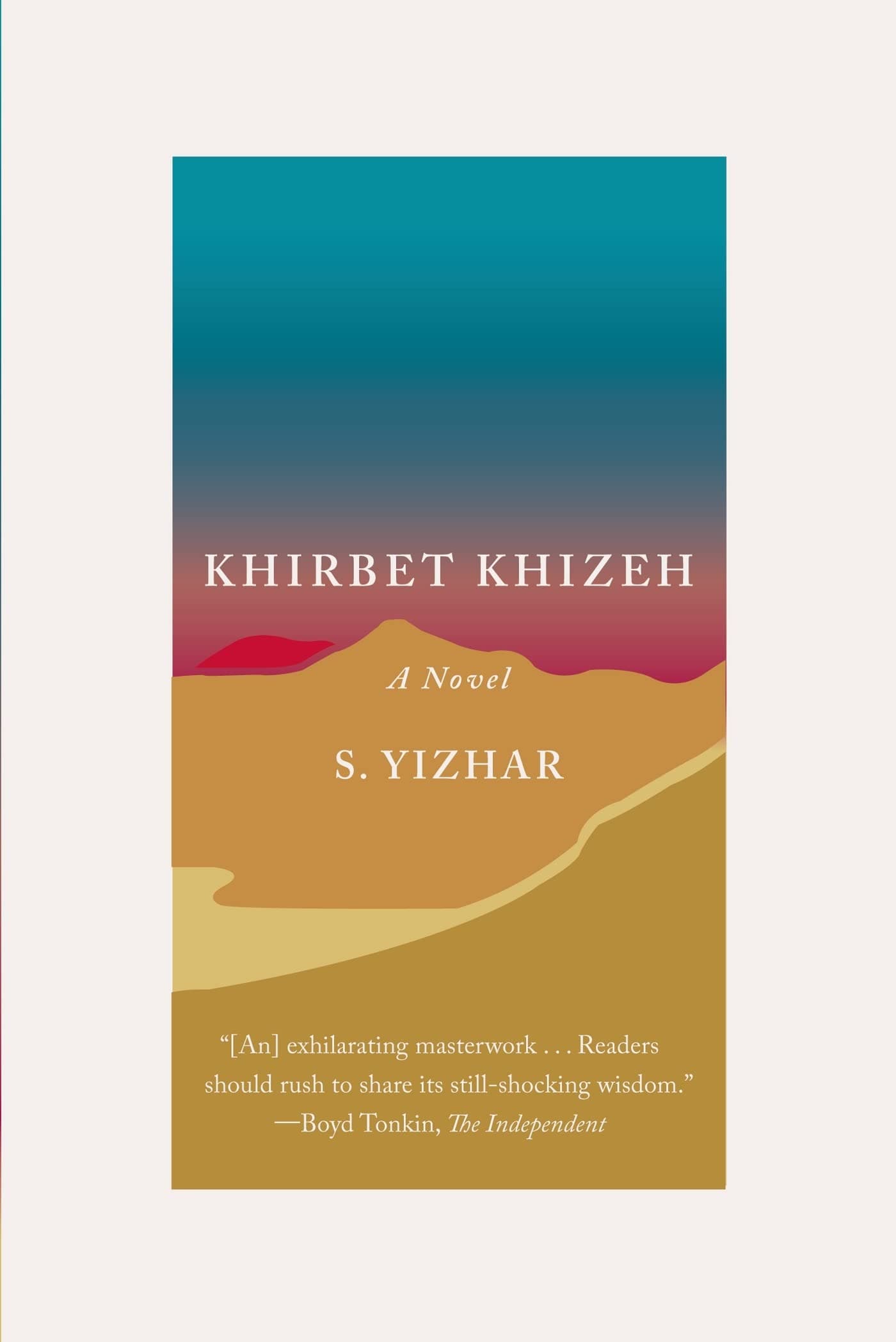 Khirbet Khizeh: A Novel