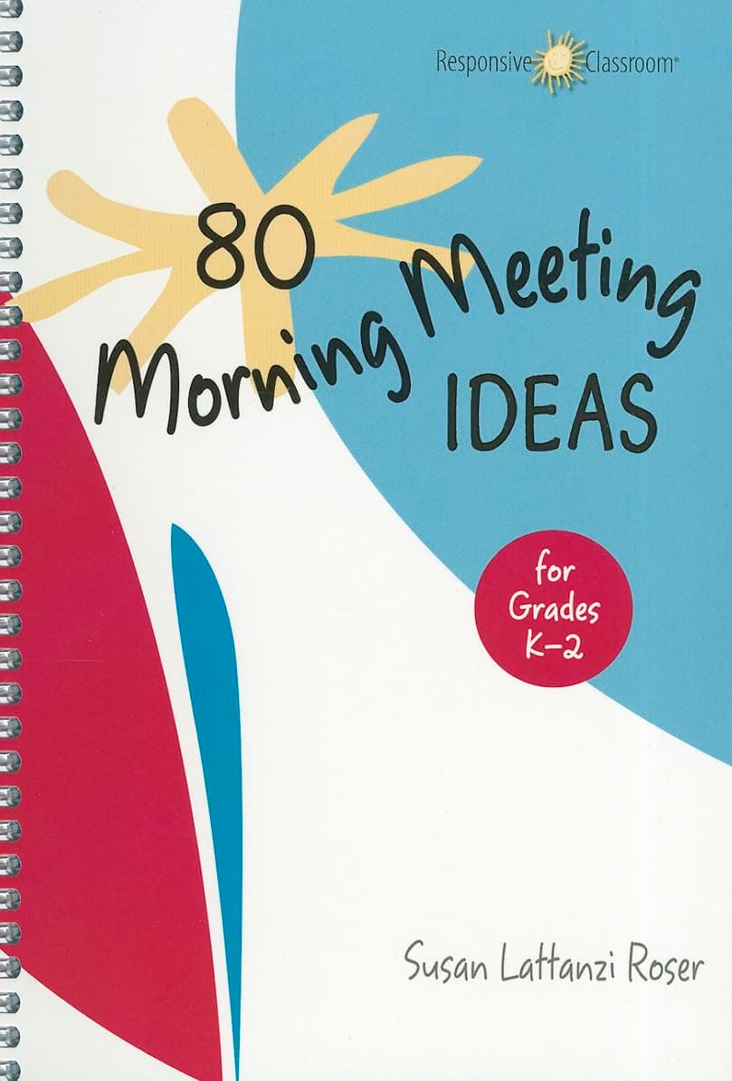 80 Morning Meeting Ideas for Grades K-2