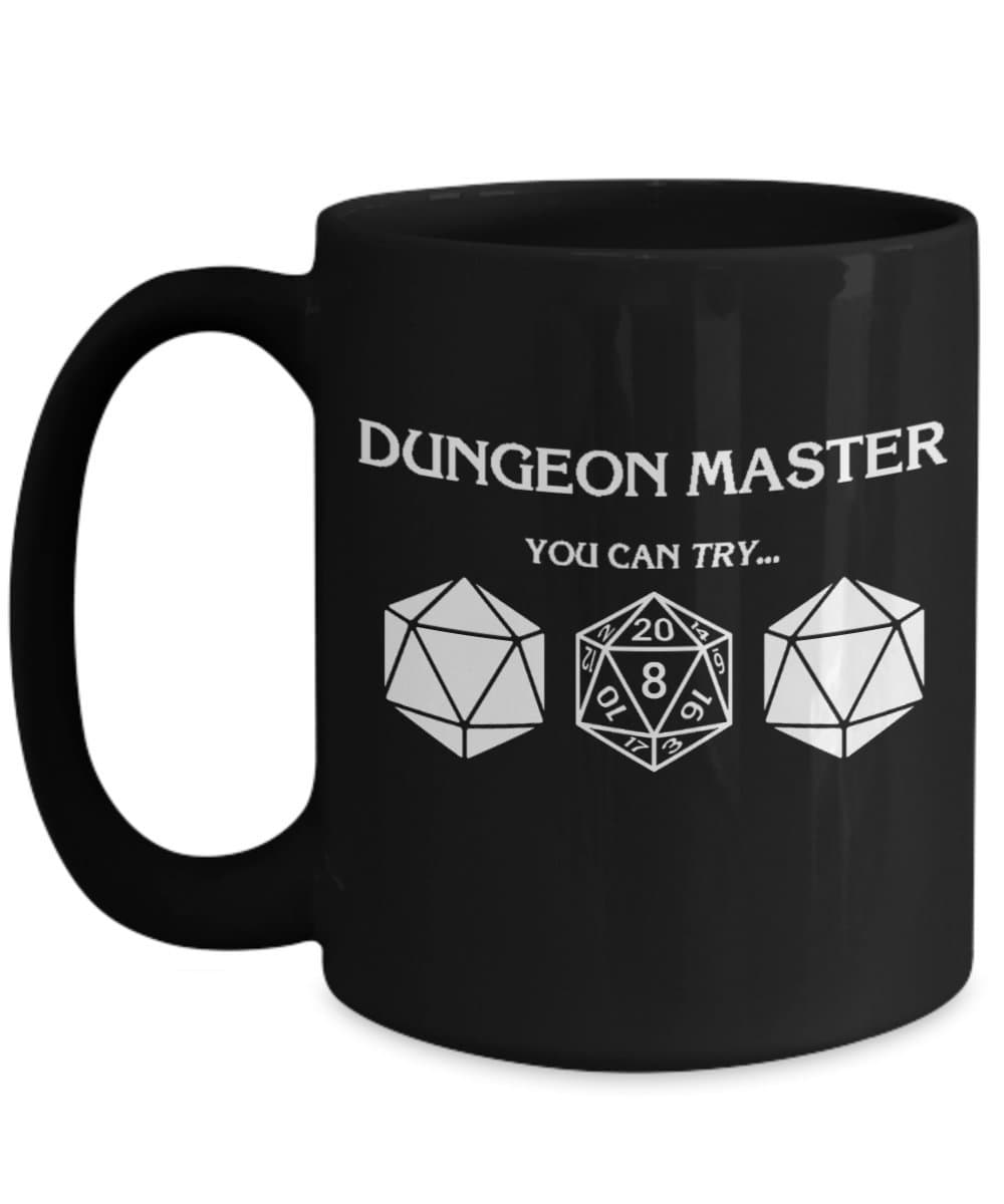 Funny Tabletop Gaming D20 Dice Dungeon Master You Can Try Black Ceramic Coffee Mug - Great Gift Idea for Geeks and Nerds