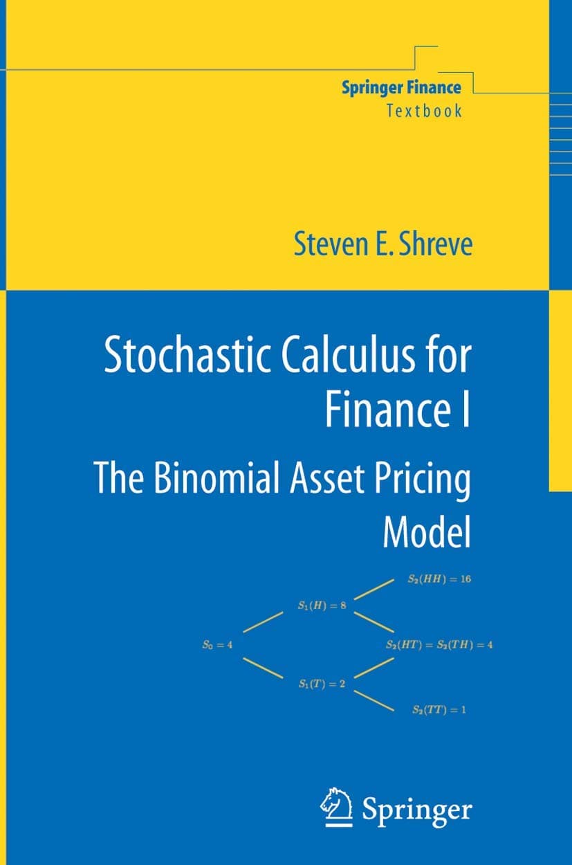 Stochastic Calculus for Finance I: The Binomial Asset Pricing Model (Springer Finance)