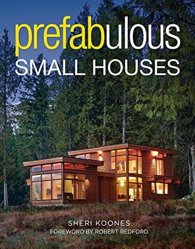 Prefabulous Small Houses Kindle Edition