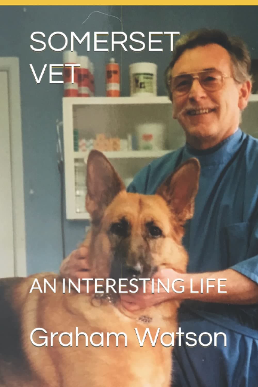 SOMERSET VET: AN INTERESTING LIFE