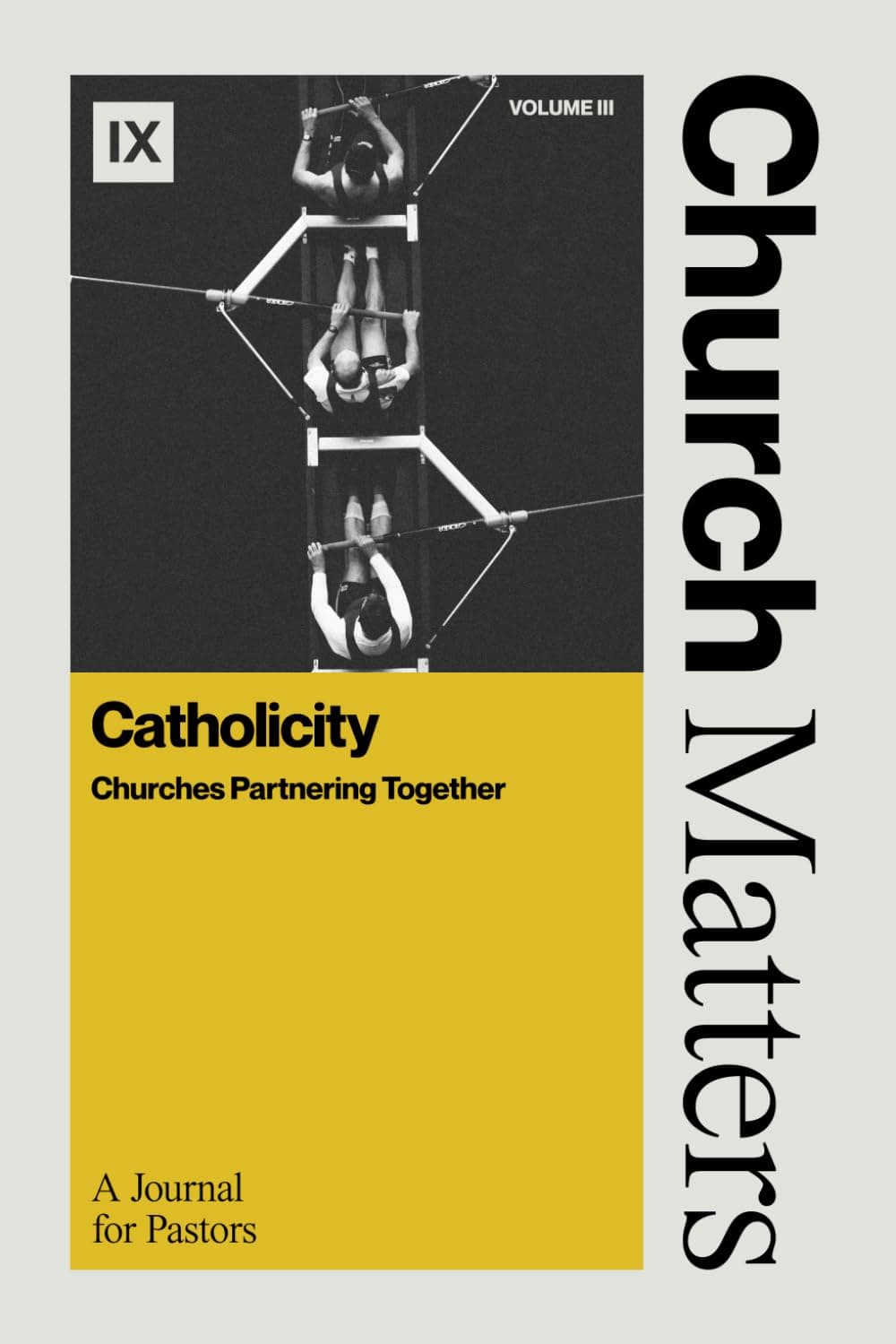 Church Matters: Catholicity: Churches Partnering Together