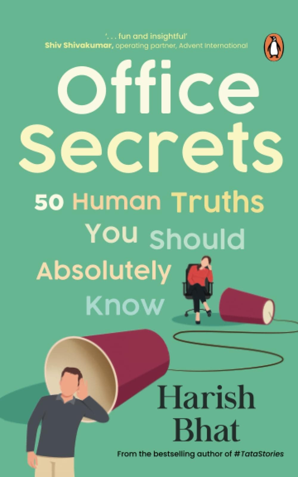Office Secrets: 50 Human Truths You Should Absolutely Know