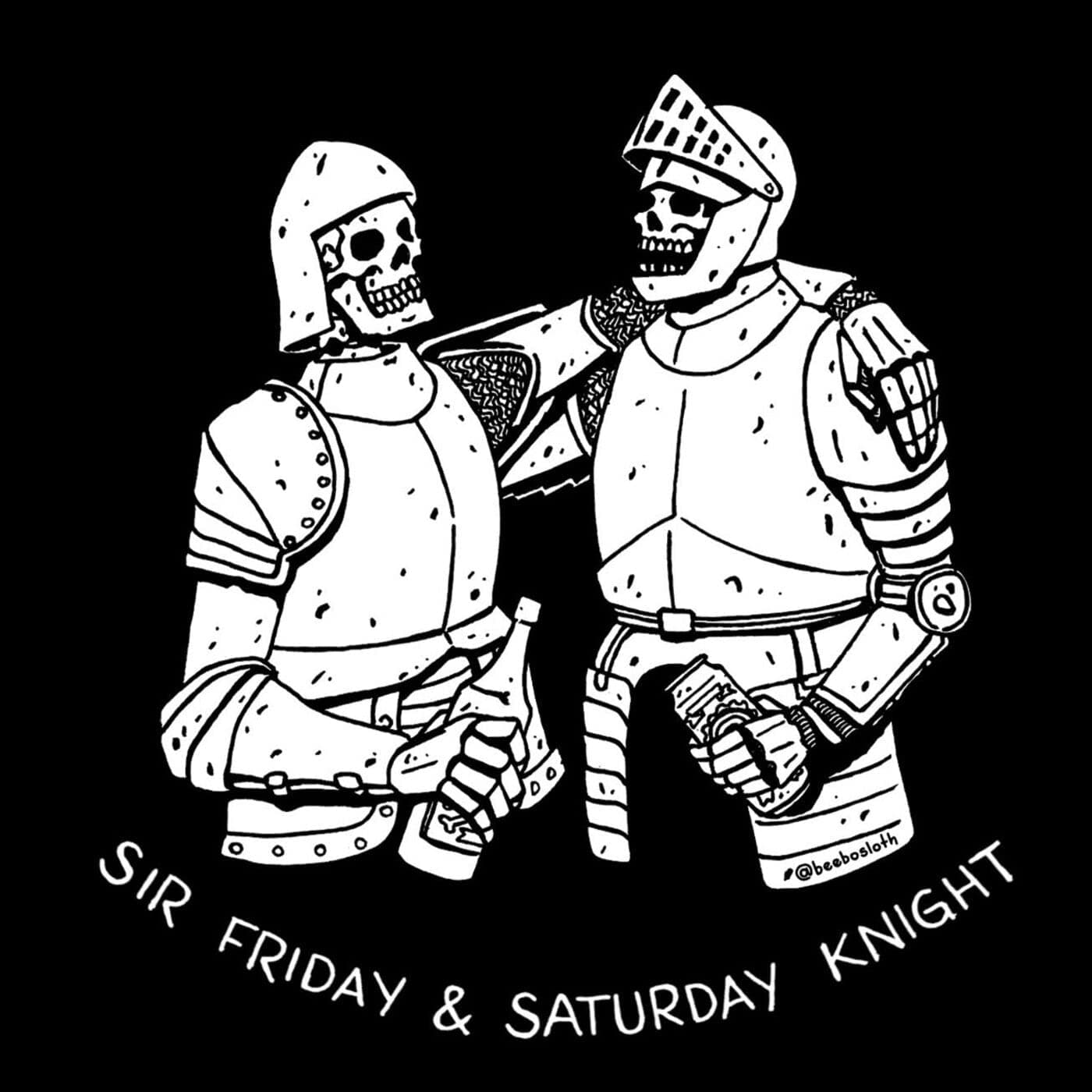 Sir Friday and Saturday Knight