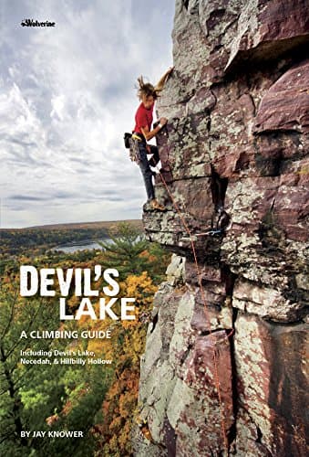 Devil's Lake: A Climbing Guide Unknown Binding – January 1, 2016