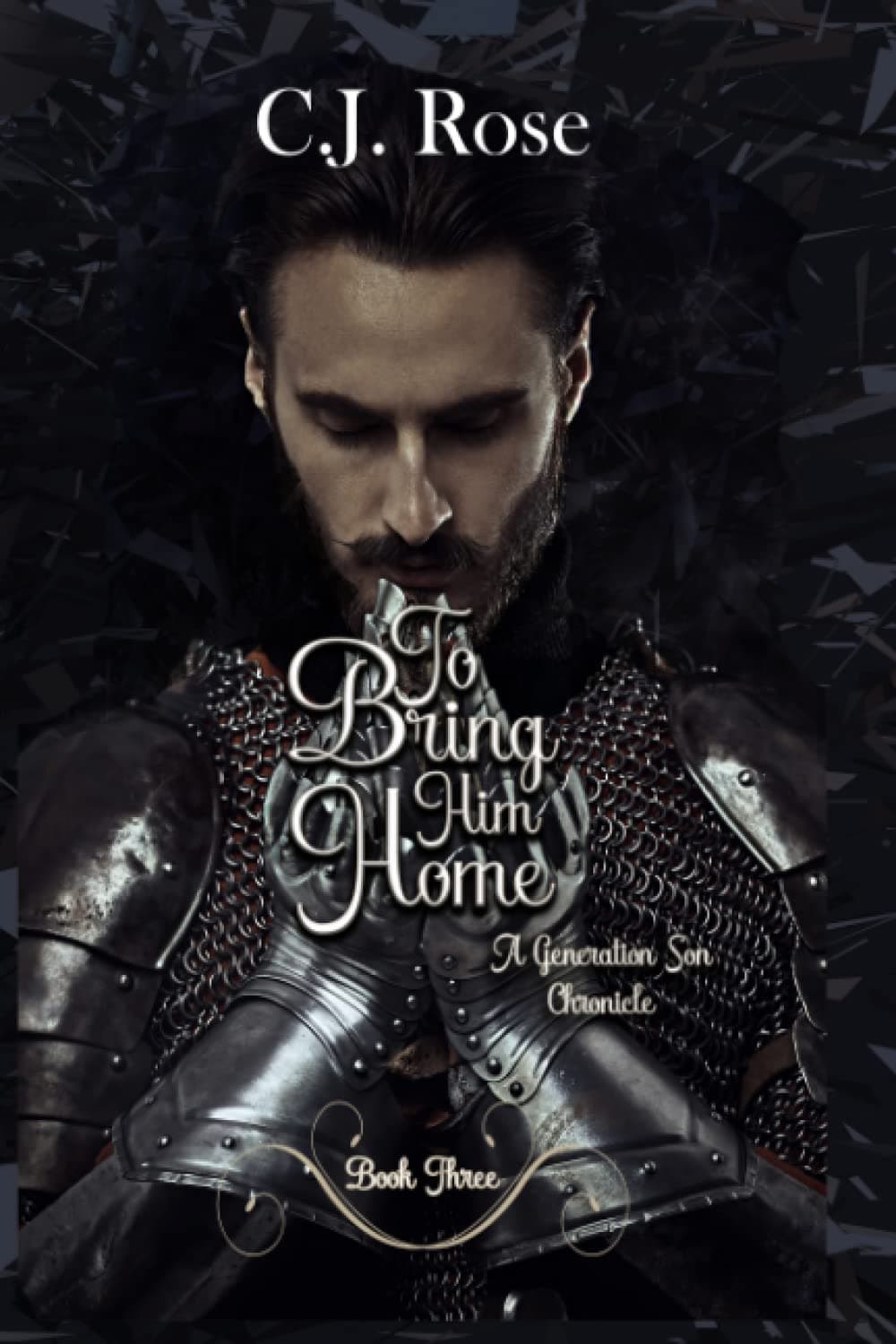 To Bring Him Home: A Generation Son Chronicles Novel