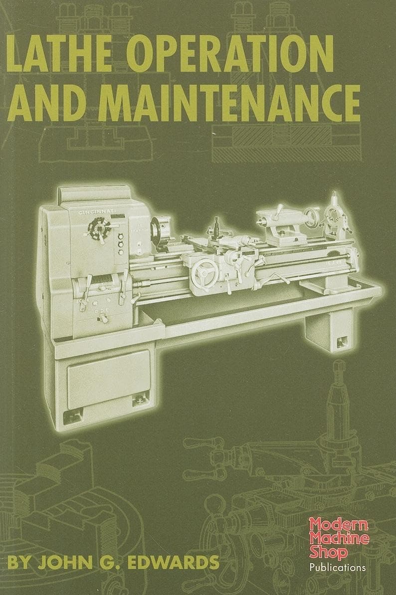Lathe Operation and Maintenance Illustrated Edition