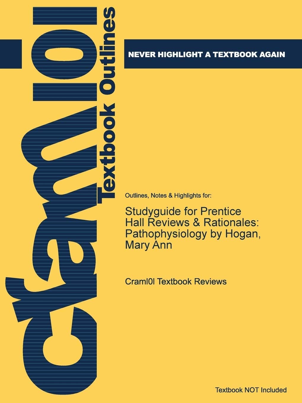 Studyguide for Prentice Hall Reviews & Rationales: Pathophysiology by Hogan, Mary Ann