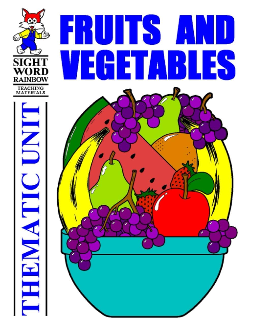 Fruits and Vegetables: Thematic Unit