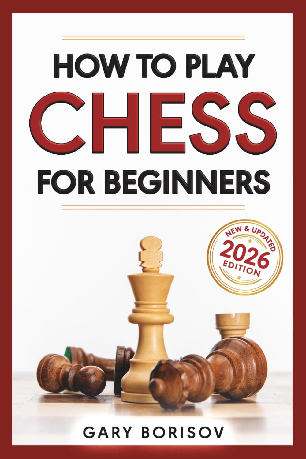 How to Play Chess for Beginners: My First Chess Book: Rules, Strategies & Openings