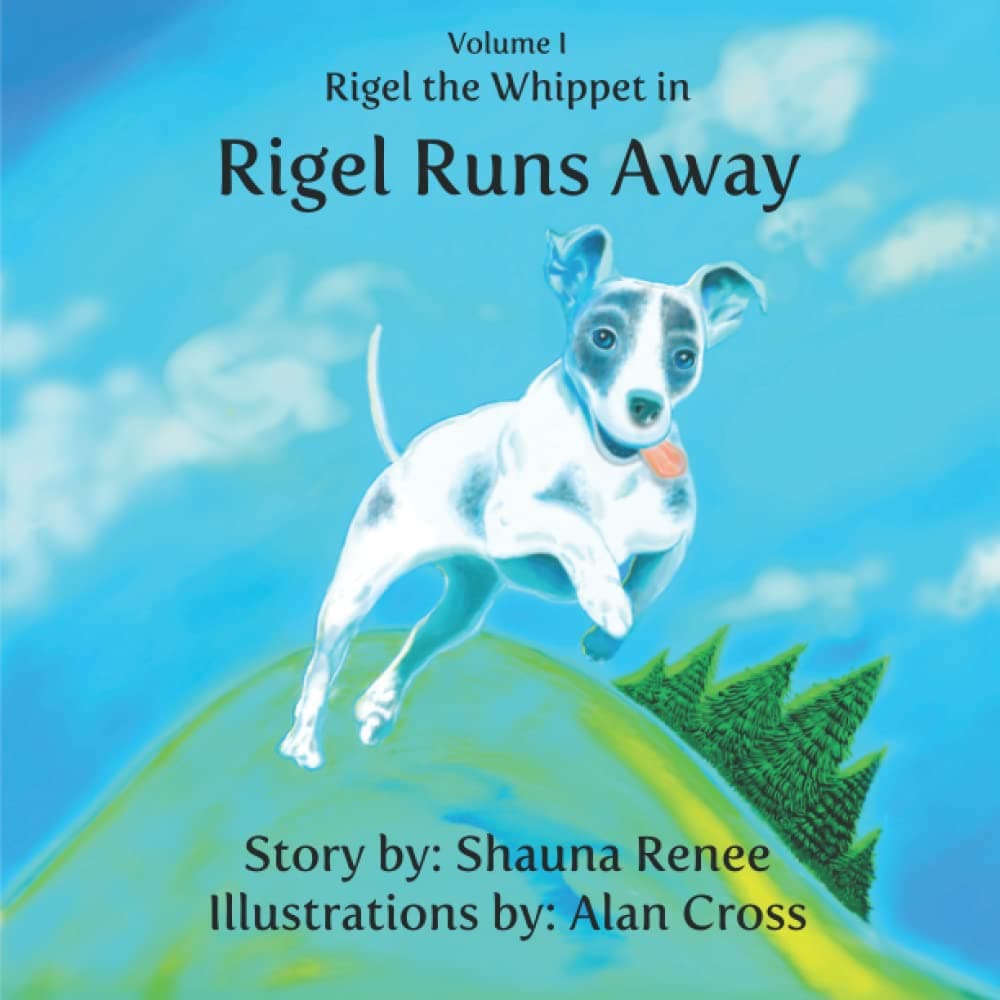 Rigel the Whippet in Rigel Runs Away