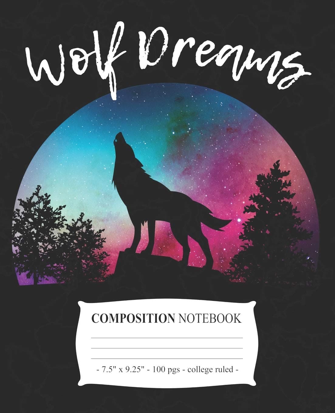WOLF DREAMS Composition Notebook: College Ruled School Journal Diary Love Wolves Girl Gift