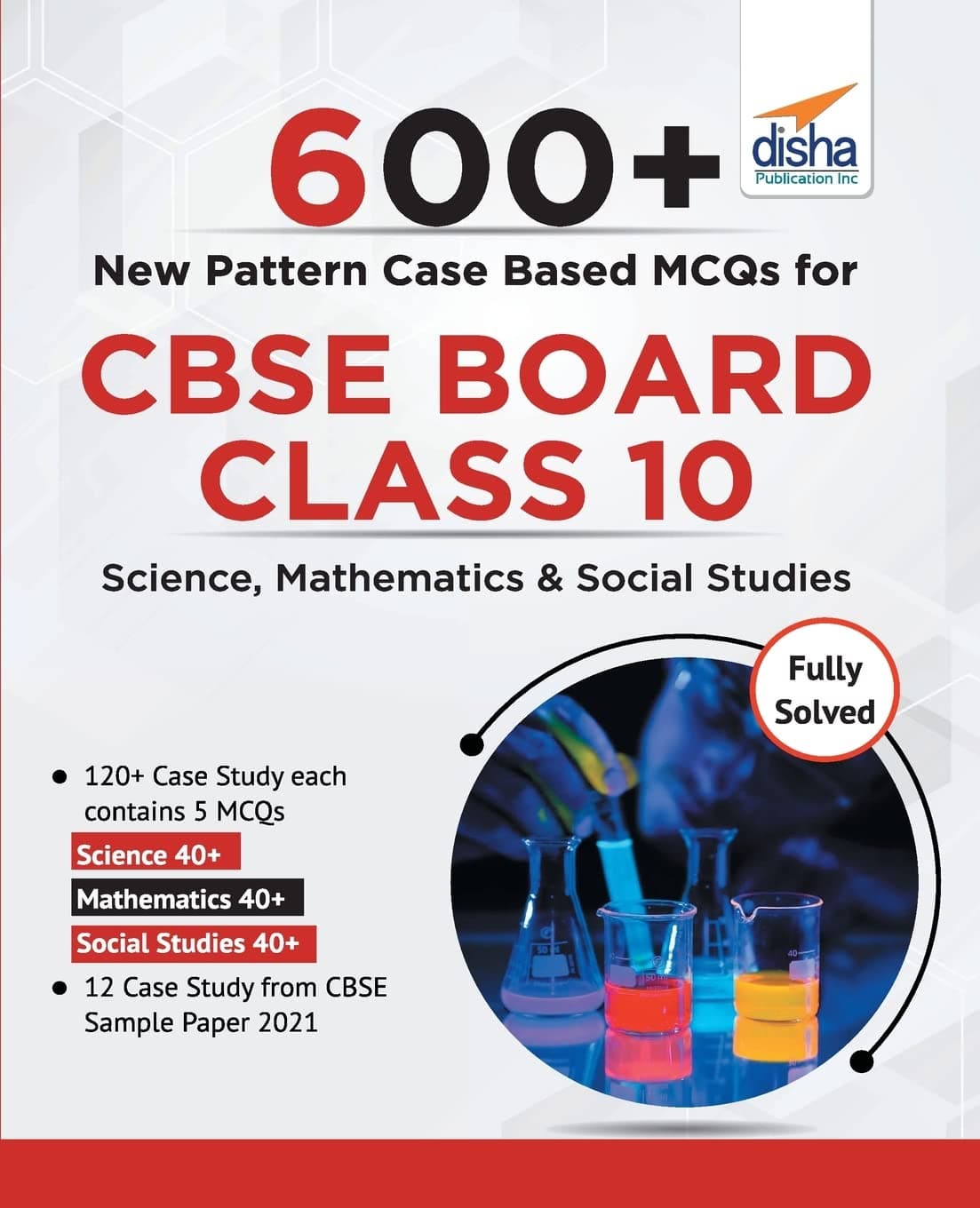 600+ New Pattern Case Study MCQs for CBSE Board Class 10 Science Mathematics & Social Studies Paperback – 15 January 2021