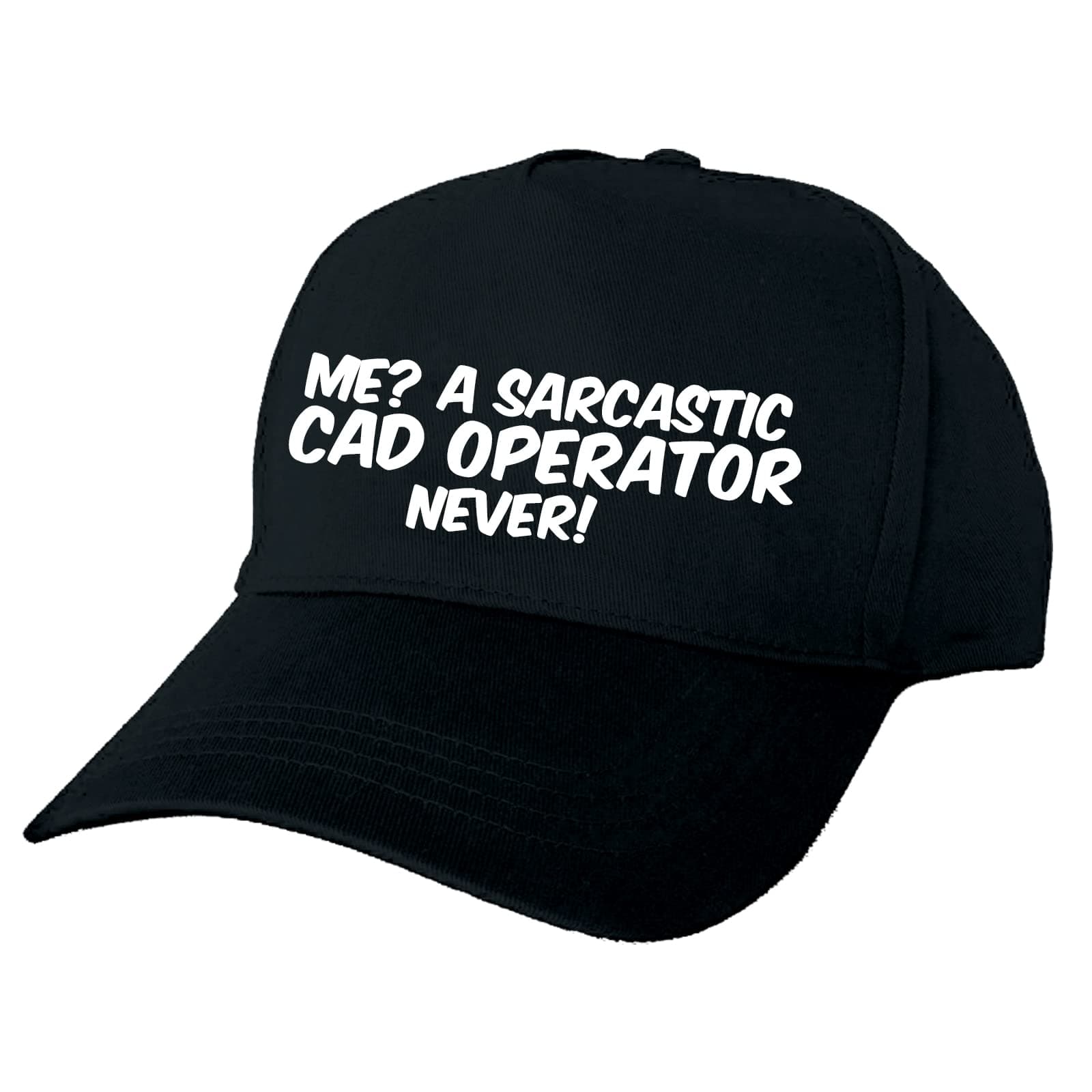 MENKA Me? A Sarcastic Cad Operator Never Hand Printed Black Baseball Cap5705