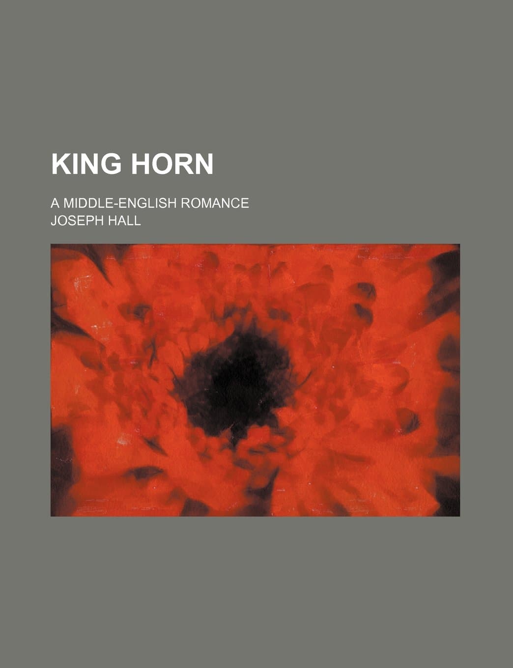 King Horn; A Middle-English Romance