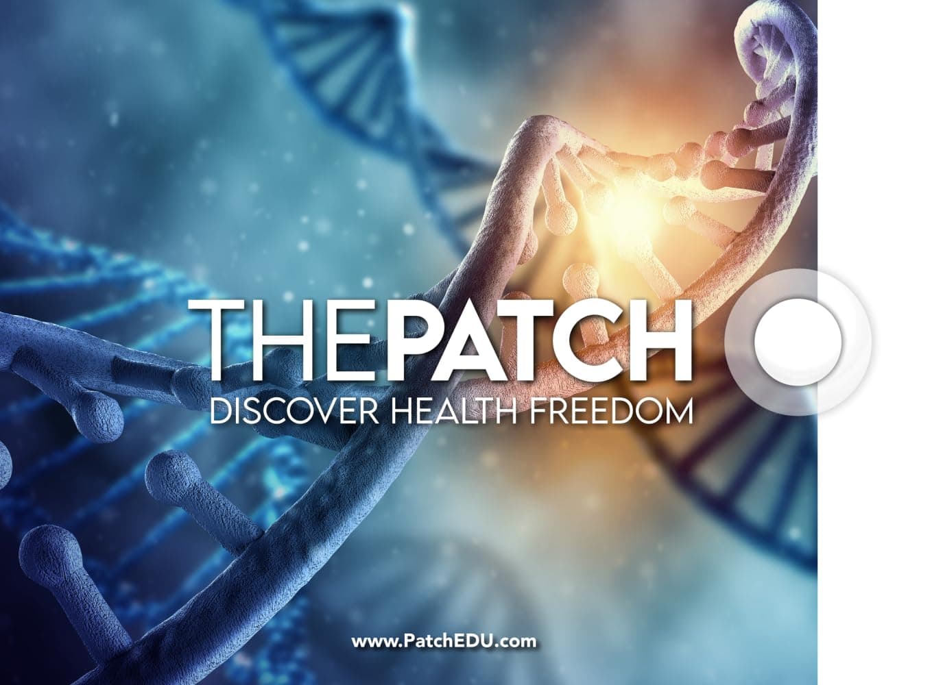 The Patch: Discover Health Freedom