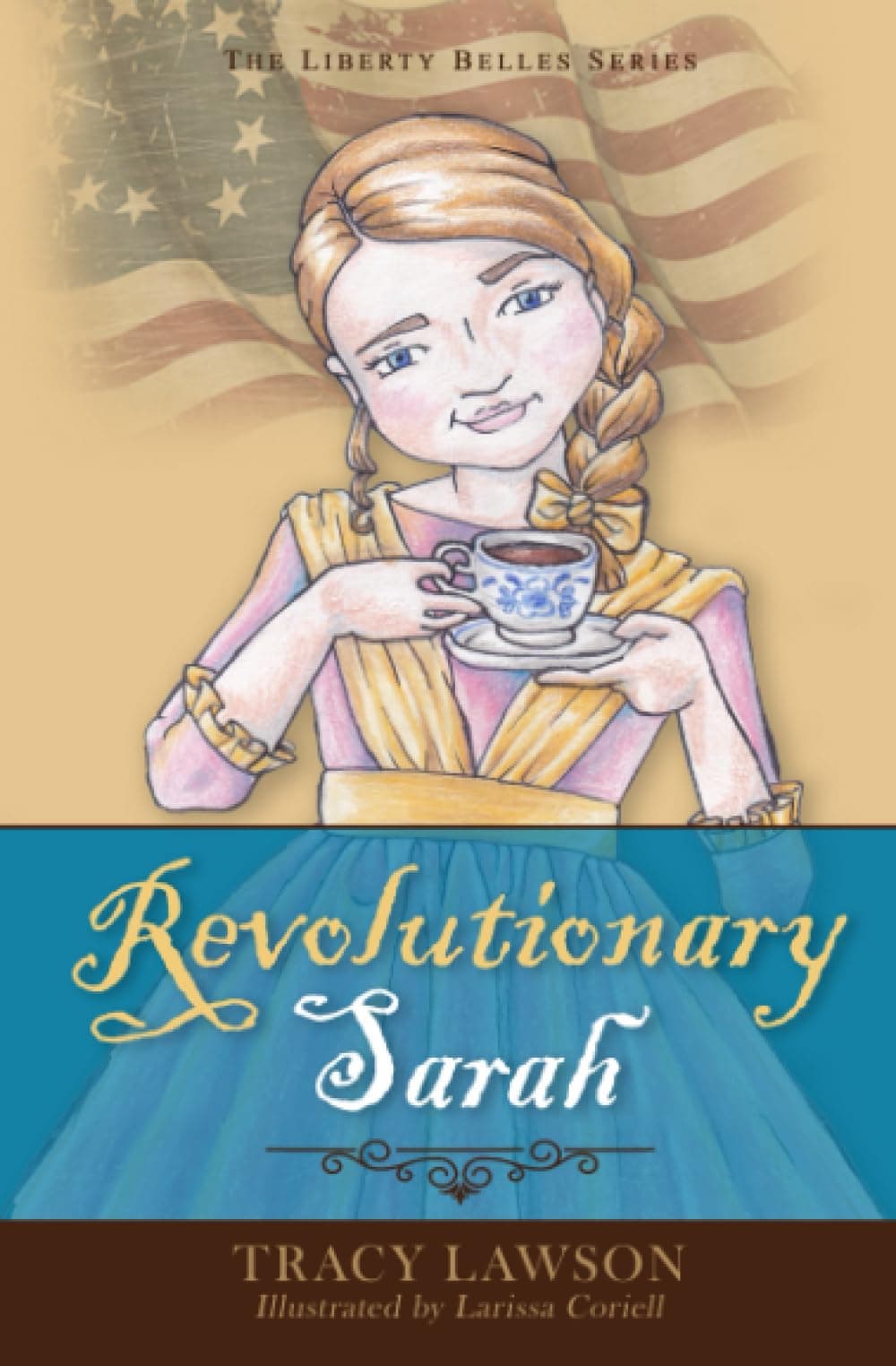 Revolutionary Sarah (Liberty Belles)