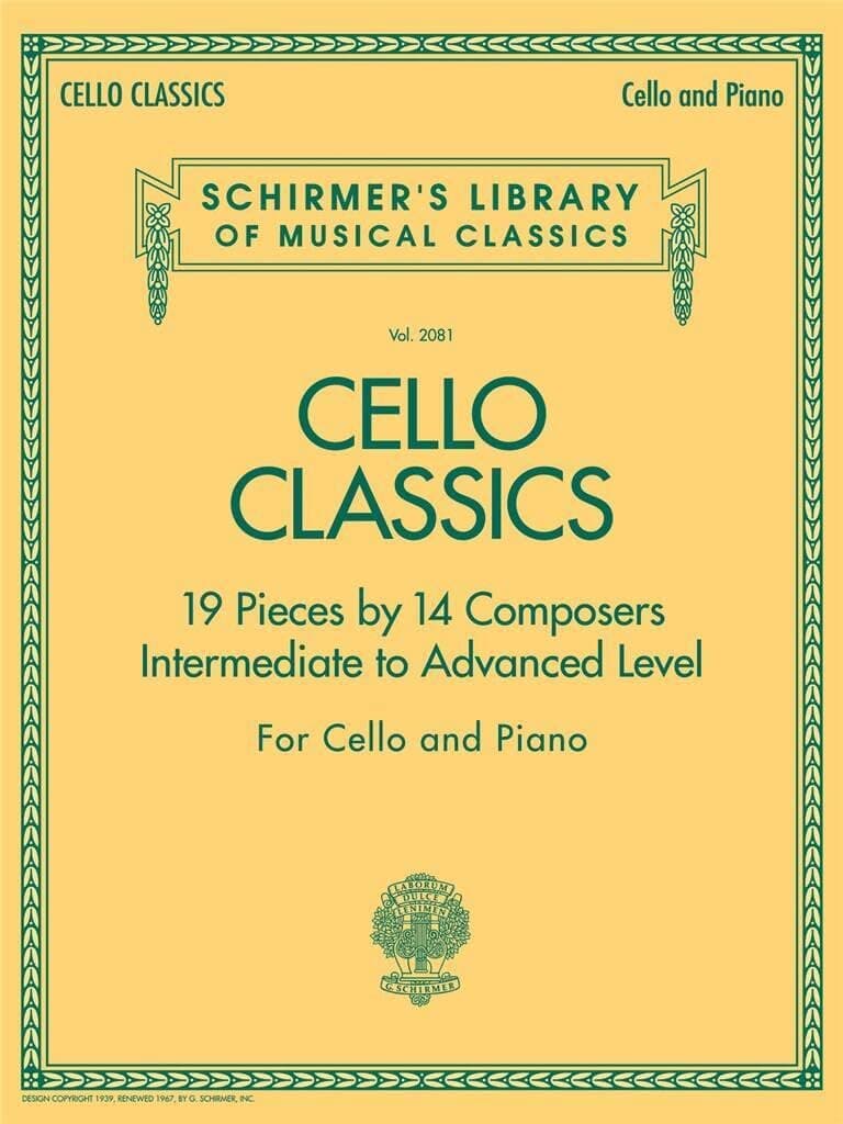 Cello Classics: Schirmer Library of Classics Volume 2081 Intermediate to Advanced (Schirmer's Library of Musical Classics, 2081)