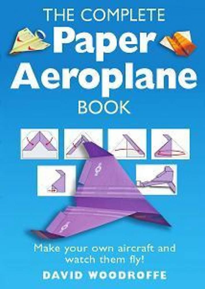 COMPLETE PAPER AEROPLANE BOOK, TH
