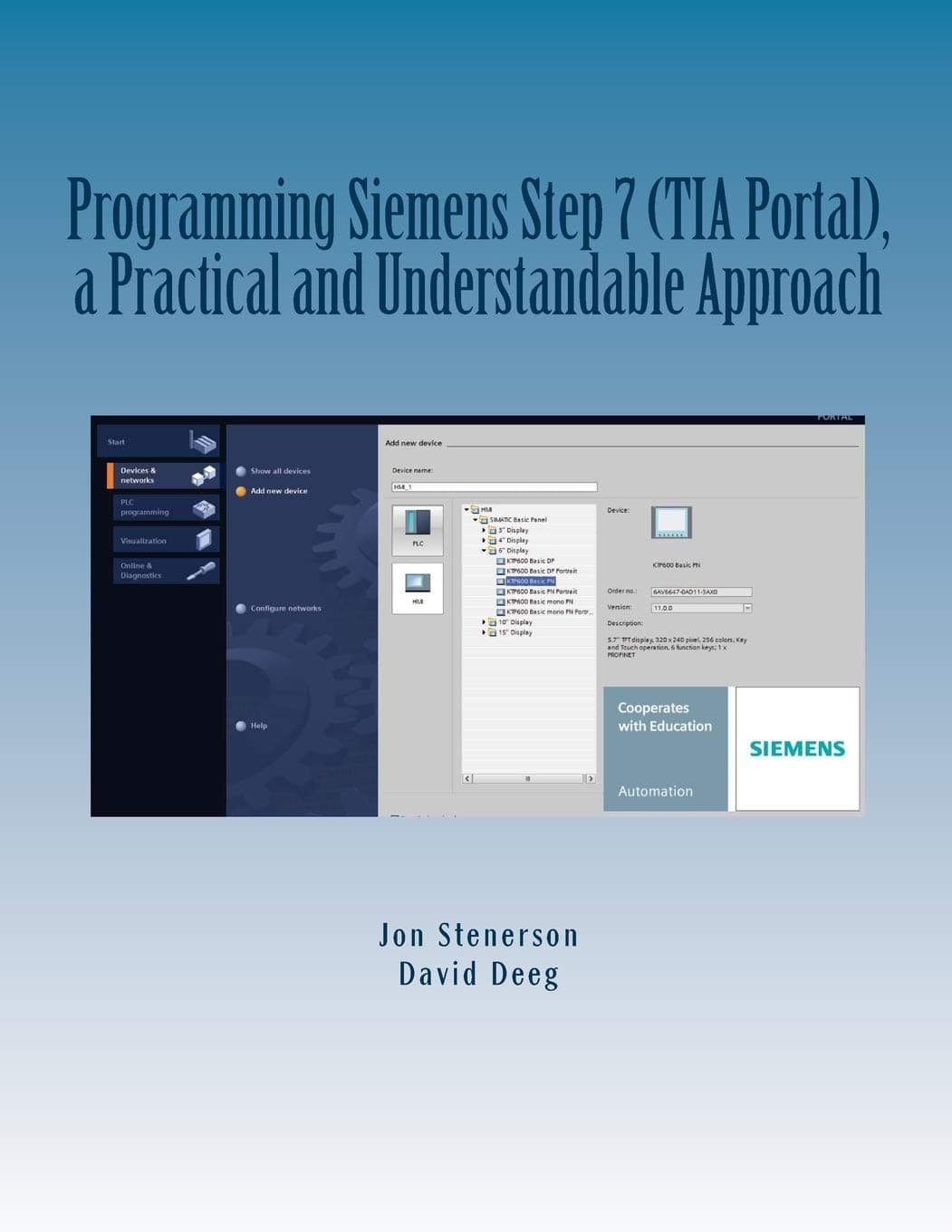 Programming Siemens Step 7 (TIA Portal), a Practical and Understandable Approach Paperback – 19 July 2015
