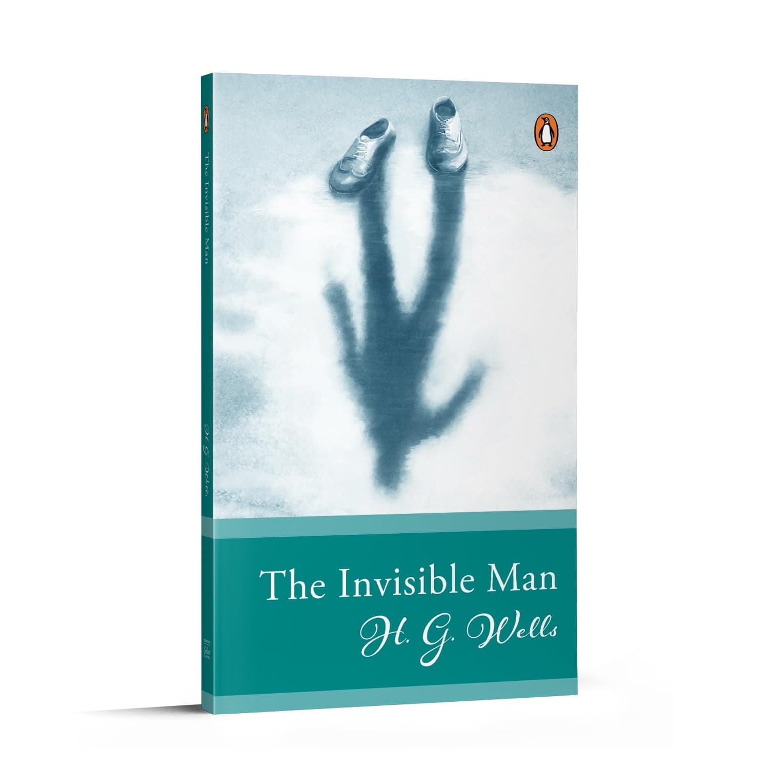Penguin Select Classics: The Invisible Man: (Original, Unabridged Classic)