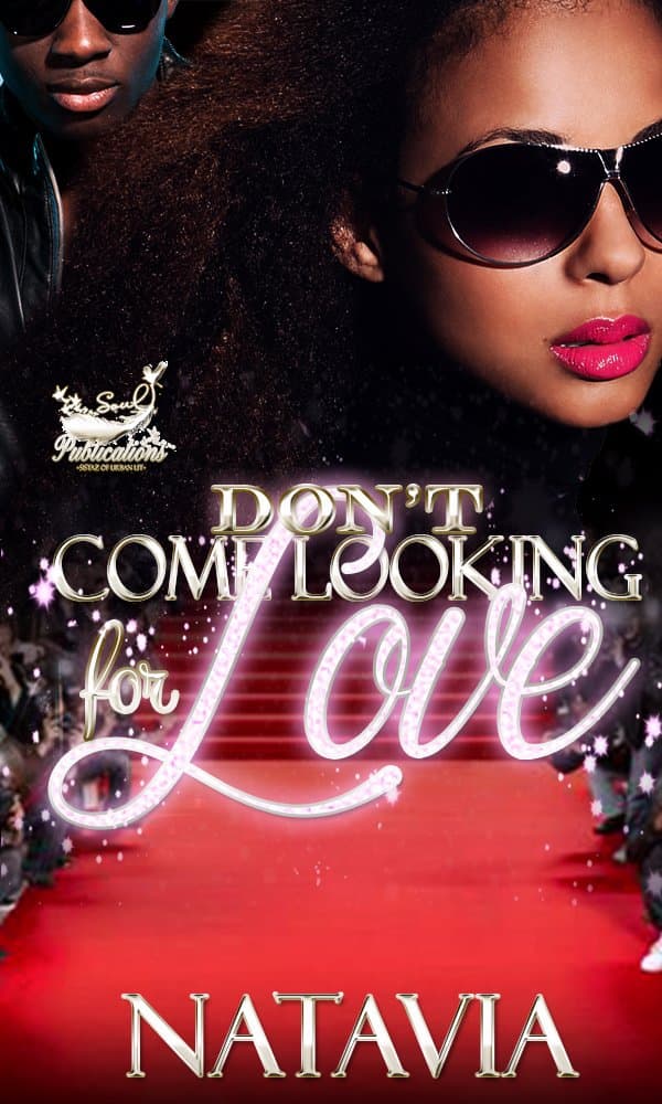 Don't Come Looking for Love (DCLFL Book 1)