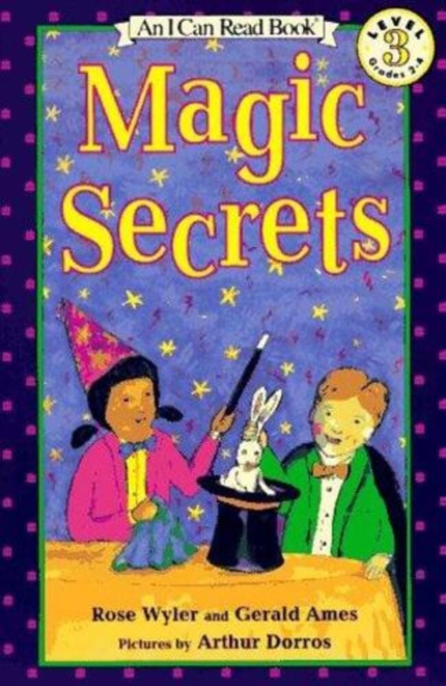 Magic Secrets: An I Can Read Level 3 Book for Kids (Ages 4-8) About Easy Tricks