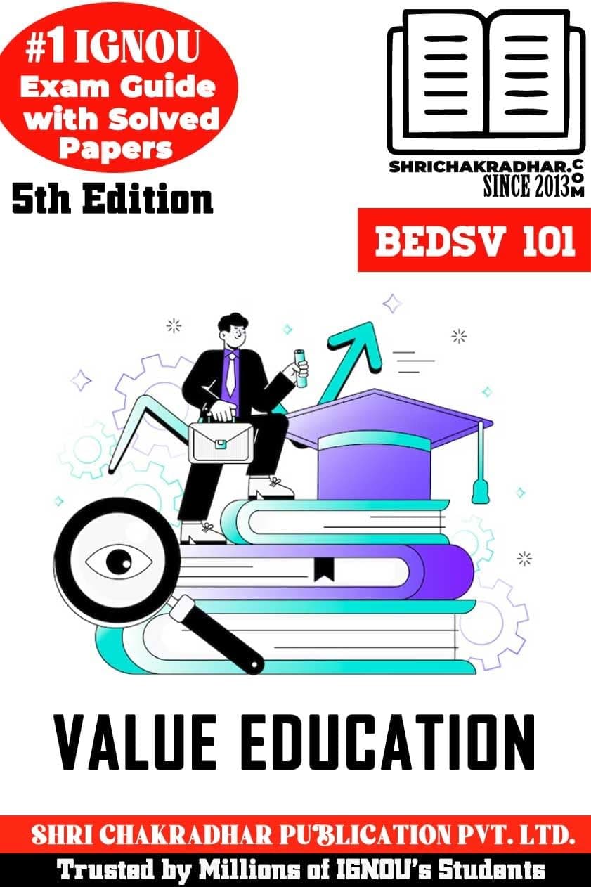 IGNOU BEDSV 101 Help Book Value Education (IGNOU Study Notes/Guidebook Chapter-wise) for Exam Studies with Solved Previous Year Question Papers IGNOU BSCM IGNOU BA New Syllabus bedsv101 Unknown Binding – 1 January 2022