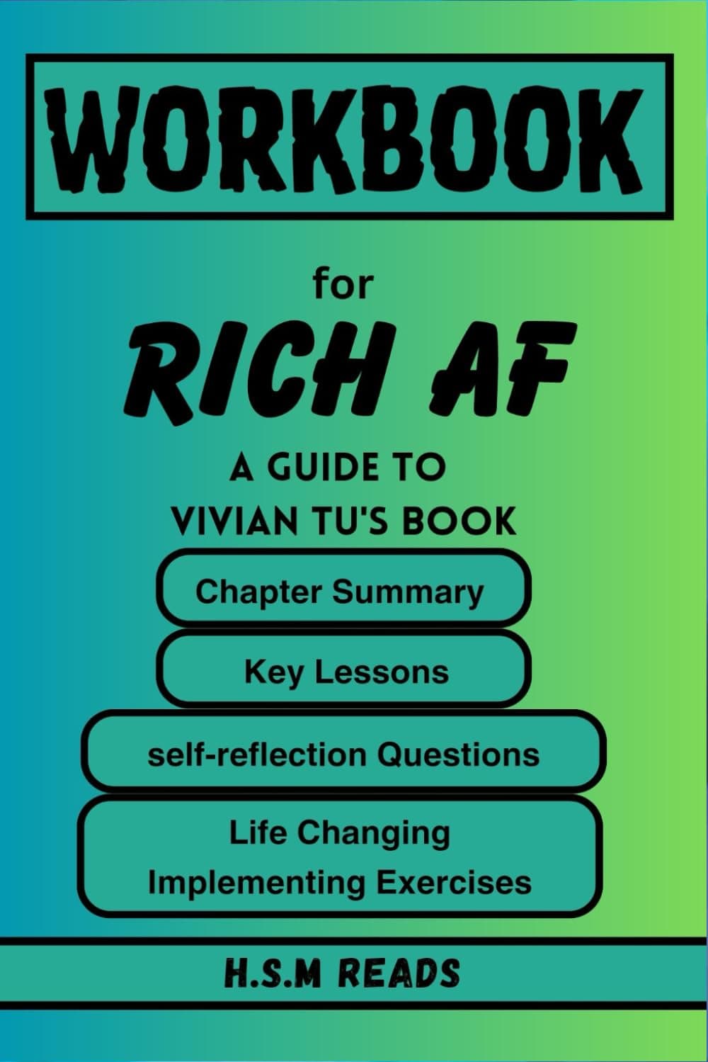 Workbook For Rich AF (by Vivian Tu): Your Authentic Guide To The winning Mindset that will change your life