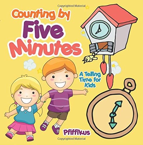 Counting by Five Minutes - A Telling Time for Kids