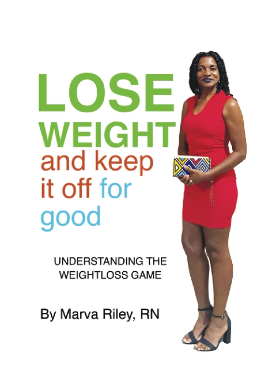 Lose weight and Keep It Off for Good