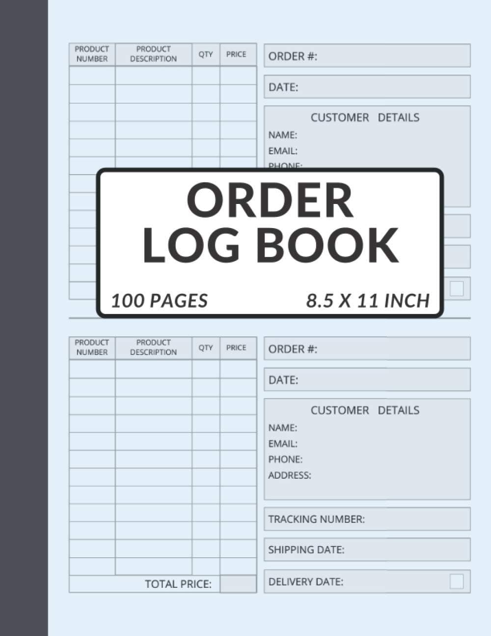 Order Log Book, Simple Order Tracking Organizer For Small Business: 8.5 X 11 Inch, Sales Tracker Notebook, 200 Sales Recording