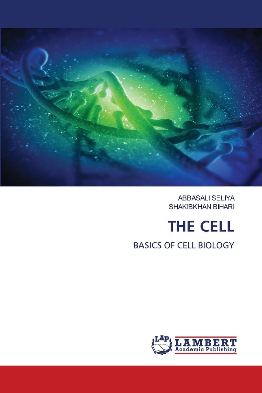 THE CELL: BASICS OF CELL BIOLOGY