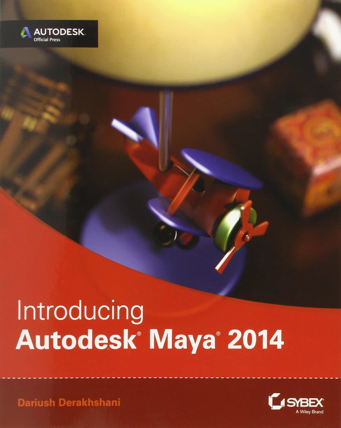 Introducing Autodesk Maya 2014: Autodesk Official Press