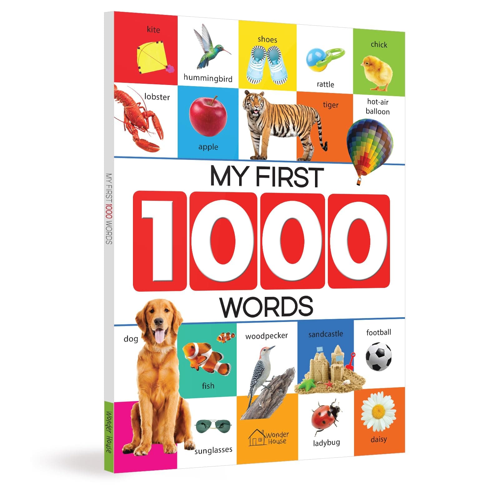 - My First 1000 Words: Early Learning Picture Book to learn Alphabet, Numbers, Shapes and Colours, Transport, Birds and Animals, Professions, Opposite Words, Action Words, Parts of the body and Objects Around Us.