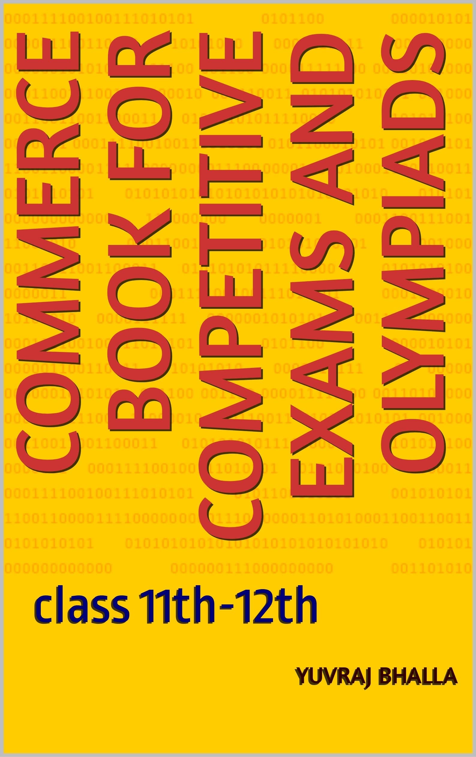 Commerce book for competitive exams and olympiads: class 11th-12th (competitive exams books 2)