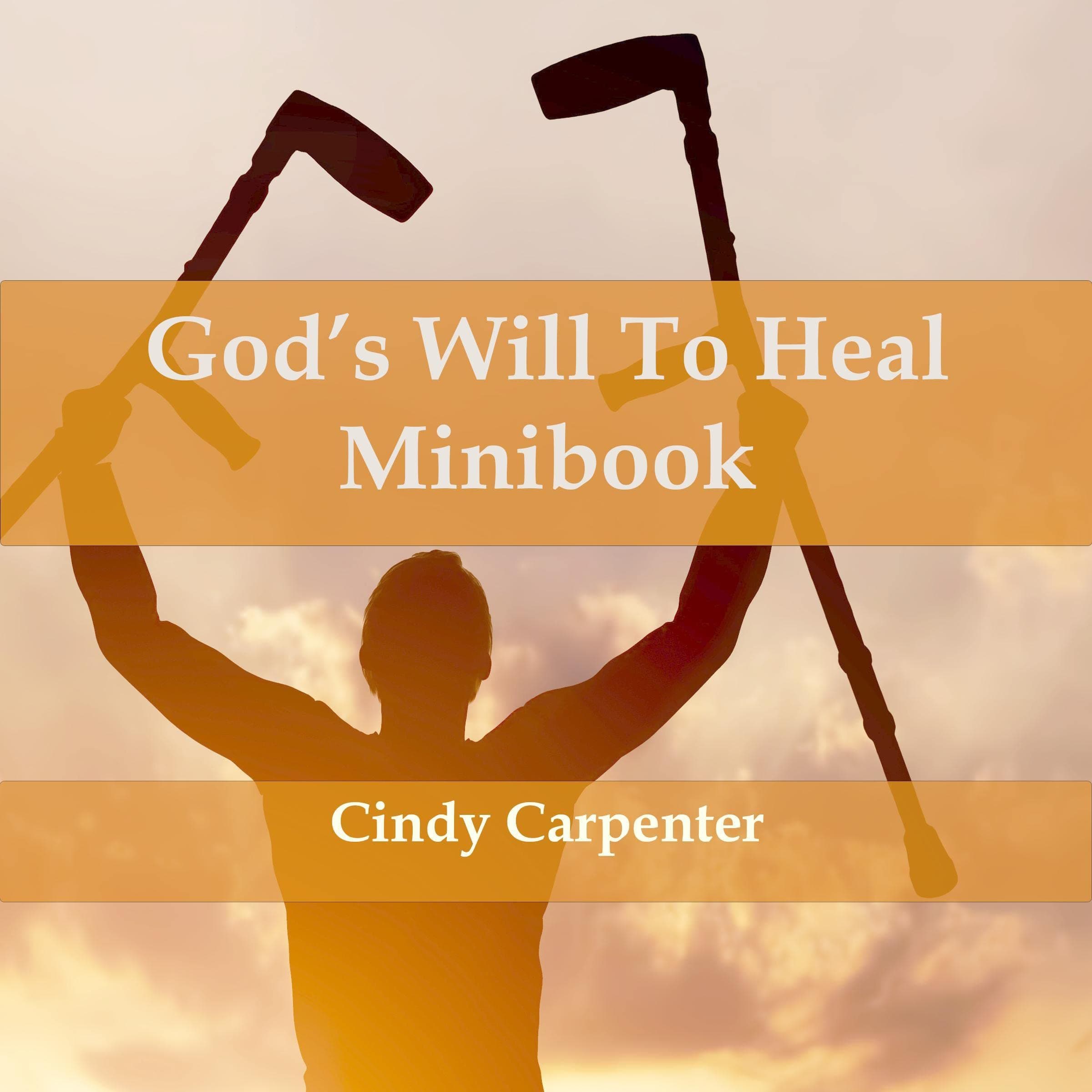 God's Will to Heal: Minibook