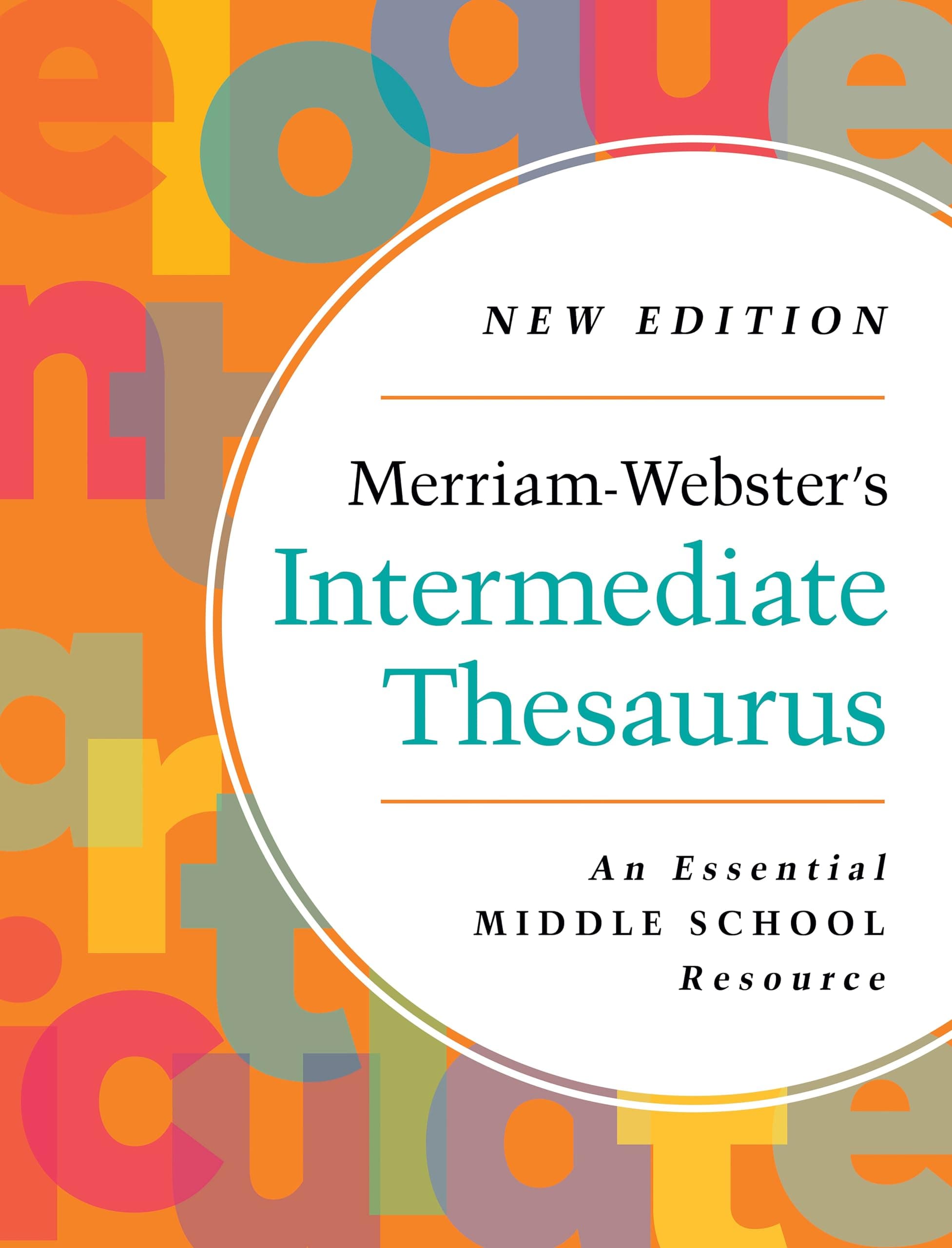 Merriam-Webster's Intermediate Thesaurus - Middle School Thesaurus - Newest Edition