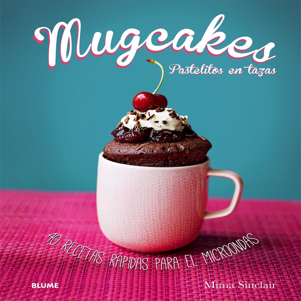 Blume Mugcakes: Pastelitos en tazas