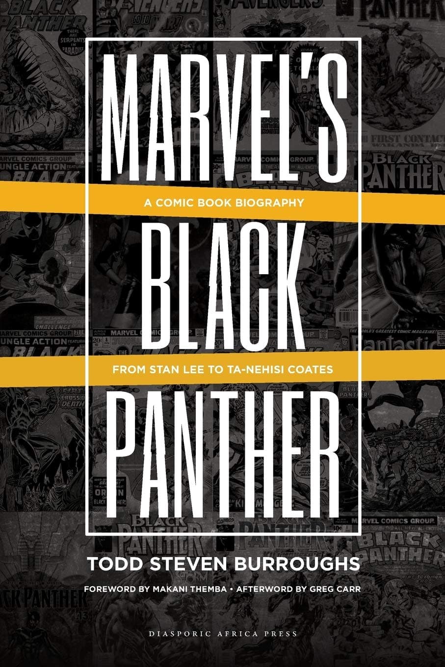 Marvel's Black Panther: A Comic Book Biography, From Stan Lee to Ta-Nehisi