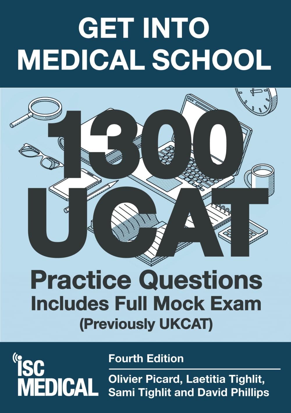 Get into Medical School - 1300 UCAT Practice Questions. Includes Full Mock Exam