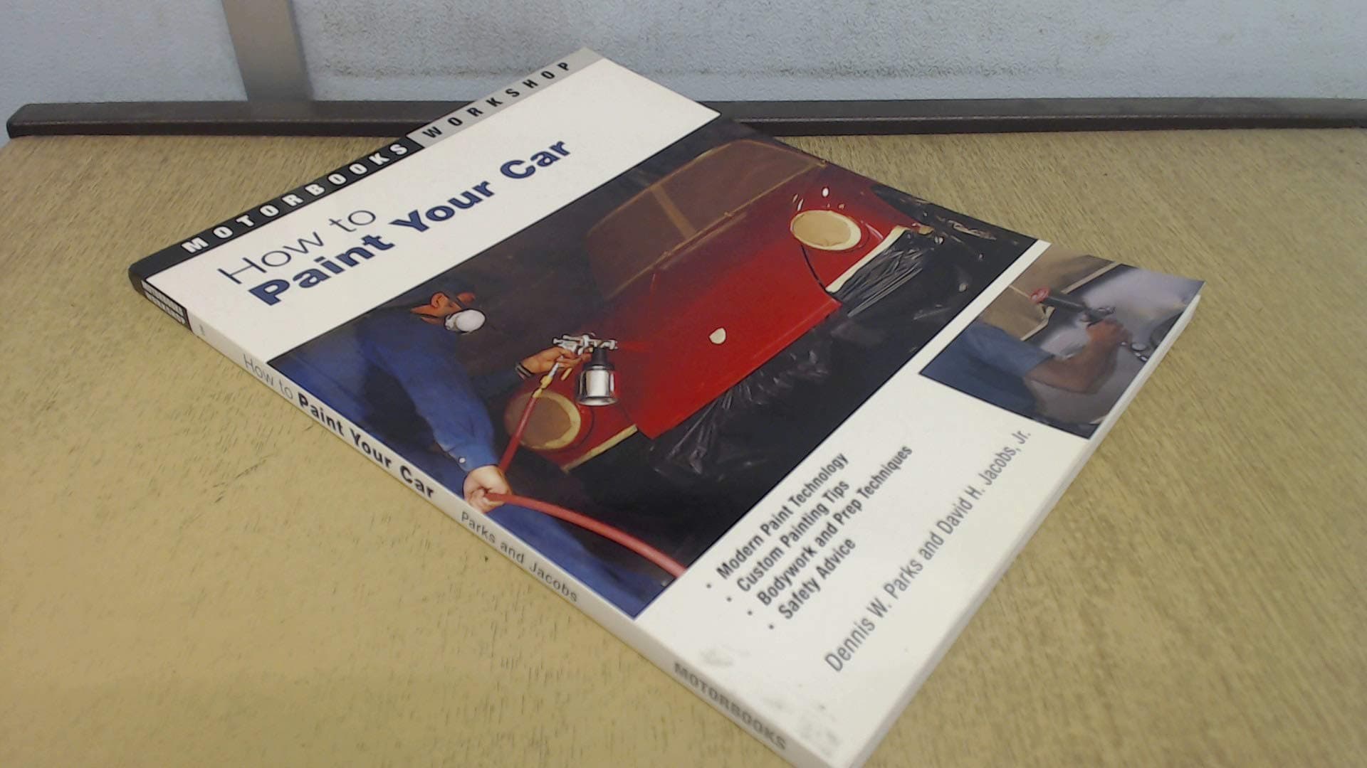 How to Paint Your Car (Motorbooks Workshop)