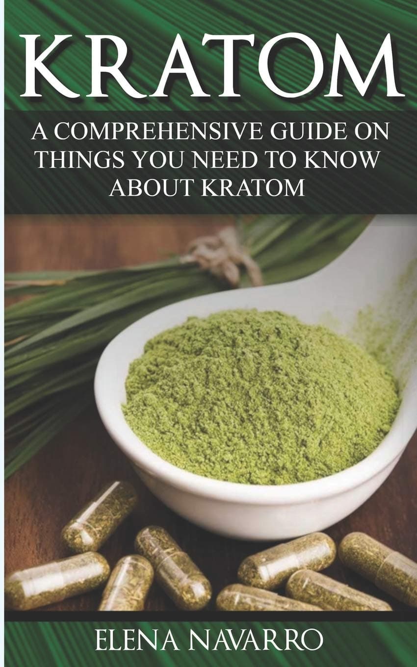 KRATOM: A Comprehensive Guide on Things you need to know About Kratom